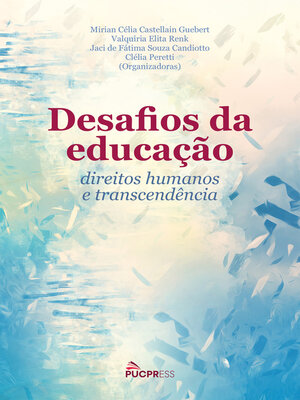 cover image of Desafios da educação, direitos humanos a transcendência
